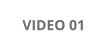VIDEO 01